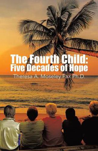 Cover image for The Fourth Child: Five Decades of Hope