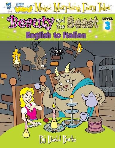 Beauty and the Beast: English to Italian, Level 3