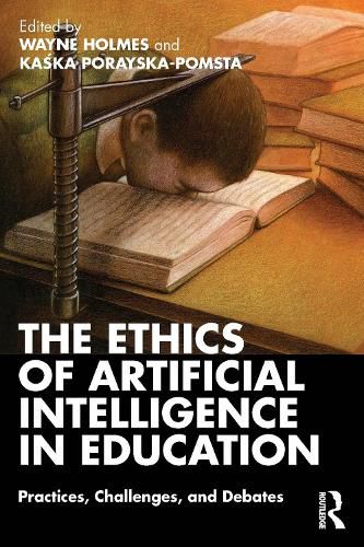 Cover image for The Ethics of Artificial Intelligence in Education: Practices, Challenges, and Debates