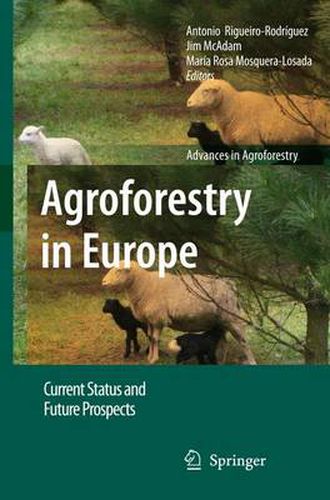 Cover image for Agroforestry in Europe: Current Status and Future Prospects