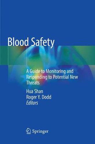 Cover image for Blood Safety: A Guide to Monitoring and Responding to Potential New Threats