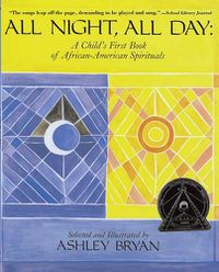Cover image for All Night, All Day: A Child's First Book of African-American Spirituals