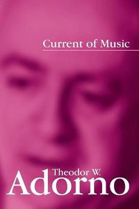 Cover image for Current of Music: Elements of a Radio Theory