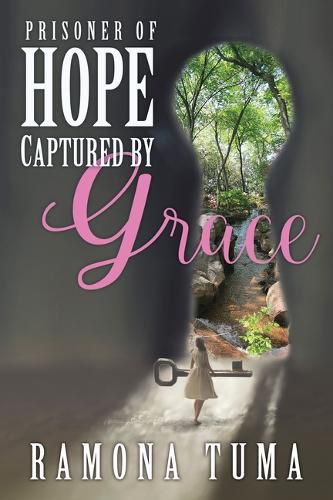 Cover image for Prisoner of Hope: Captured by Grace