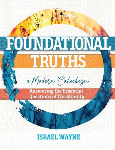 Cover image for Foundational Truths: A Modern Catechism