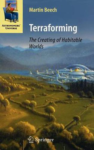 Terraforming: The Creating of Habitable Worlds