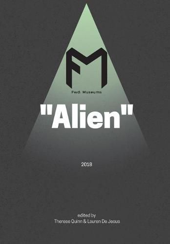 Cover image for Fwd: Museums: Alien