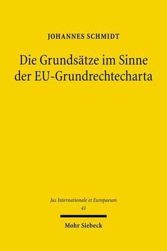 Die Grundsatze im Sinne der EU-Grundrechtecharta