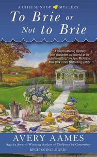 Cover image for To Brie or Not To Brie
