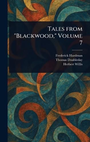 Cover image for Tales From "Blackwood," Volume 7
