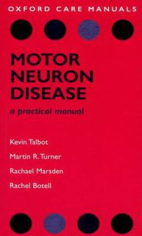 Cover image for Motor Neuron Disease: A Practical Manual