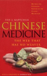 Cover image for Chinese Medicine: The Web That Has No Weaver