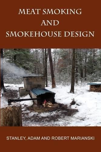 Cover image for Meat Smoking And Smokehouse Design