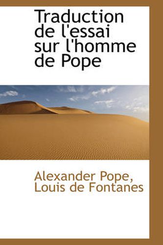 Cover image for Traduction De L'essai Sur L'homme De Pope