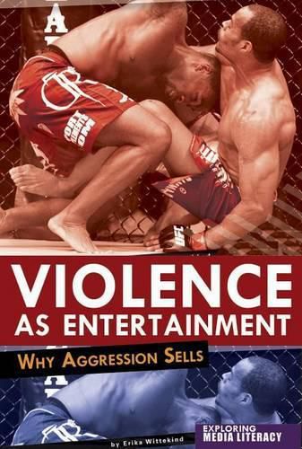 Cover image for Violence as Entertainment: Why Aggression Sells