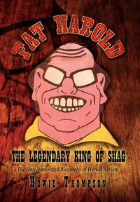 Cover image for Fat Harold: The Legendary King of Shag