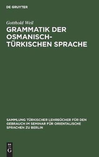 Cover image for Grammatik der osmanisch-turkischen Sprache
