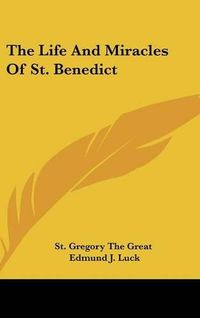 Cover image for The Life and Miracles of St. Benedict