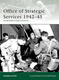 Cover image for Office of Strategic Services 1942-45: The World War II Origins of the CIA