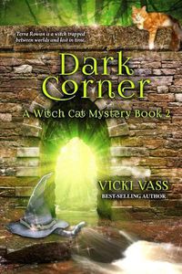 Cover image for Dark Corner: A Witch Cat Mystery, Book 2