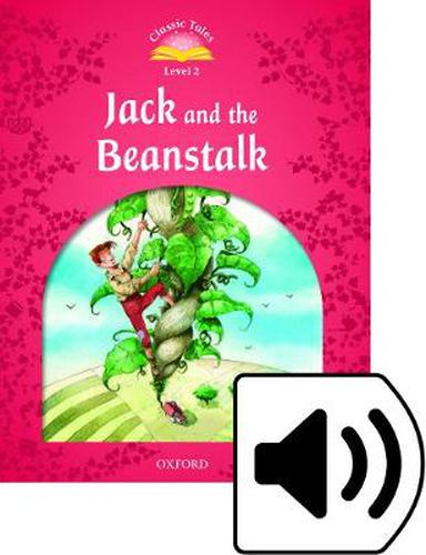 Cover image for Classic Tales Second Edition: Level 2: Jack and the Beanstalk e-Book & Audio Pack