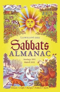 Cover image for Llewellyn's 2022 Sabbats Almanac: Samhain 2021 to Mabon 2022