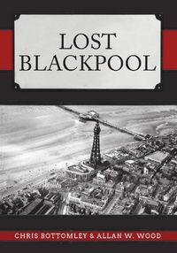 Cover image for Lost Blackpool