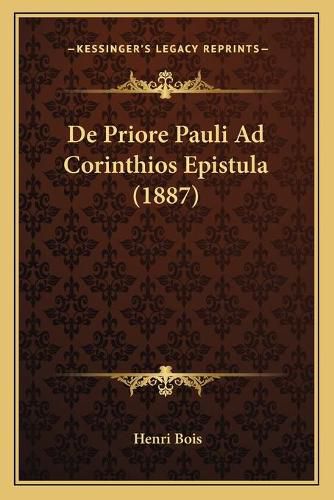 Cover image for de Priore Pauli Ad Corinthios Epistula (1887)