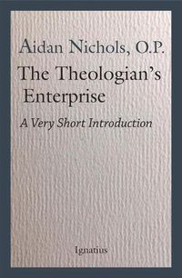 Cover image for The Theologian's Enterprise: A Very Short Introduction
