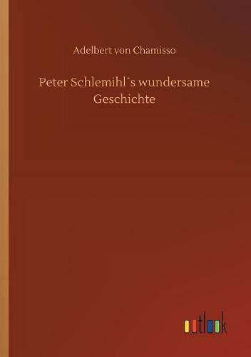 Peter Schlemihls wundersame Geschichte