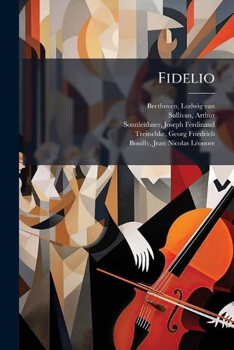 Cover image for Fidelio: Opera, in Two Acts (with Italian and English Words)
