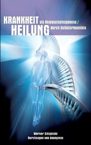 Cover image for Krankheit als Bewusstseinesgenese / Heilung durch Selbsterkenntnis