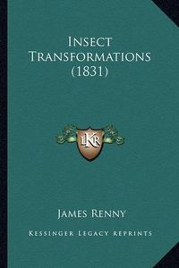 Cover image for Insect Transformations (1831)