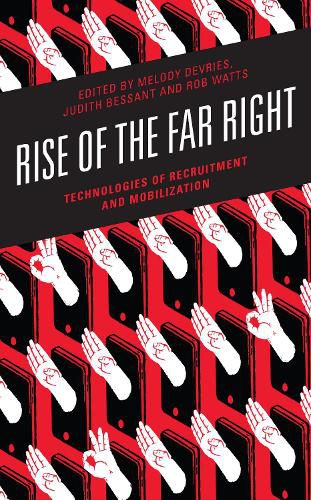 Rise of the Far Right: Technologies of Recruitment and Mobilization