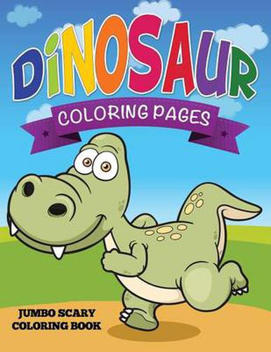 Cover image for Dinosaur Coloring Pages (Jumbo Scary Coloring Book)