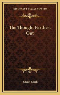 Cover image for The Thought Farthest Out