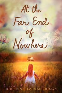 Cover image for At the Far End of Nowhere