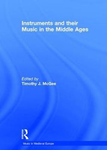 Cover image for Instruments and their Music in the Middle Ages