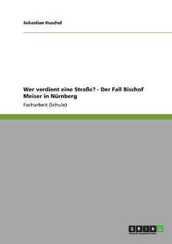 Cover image for Wer verdient eine Strasse? - Der Fall Bischof Meiser in Nurnberg