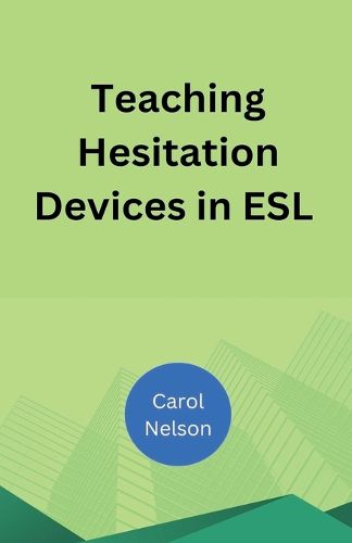 Cover image for Teaching Hesitation Devices in ESL