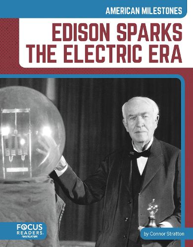 Cover image for Edison Sparks the Electric Era