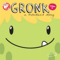 Cover image for Gronk: A Monster's Story Volume 4