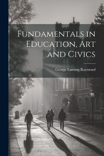 Cover image for Fundamentals in Education, art and Civics