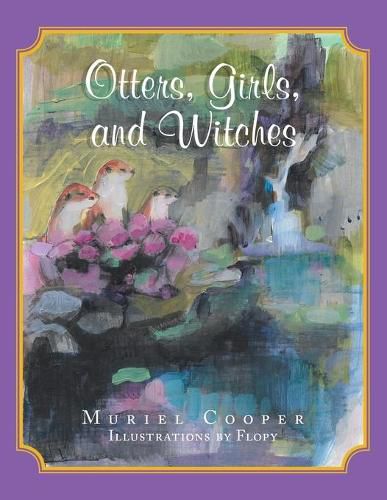 Cover image for Otters, Girls, and Witches