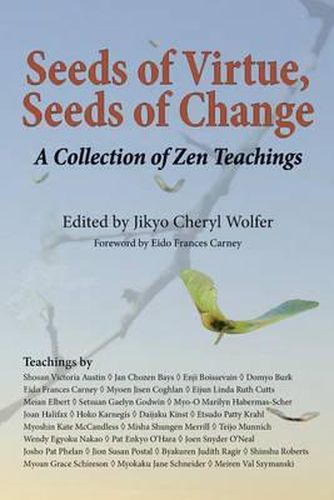 Cover image for Seeds of Virtue, Seeds of Change: A Collection of Zen Teachings