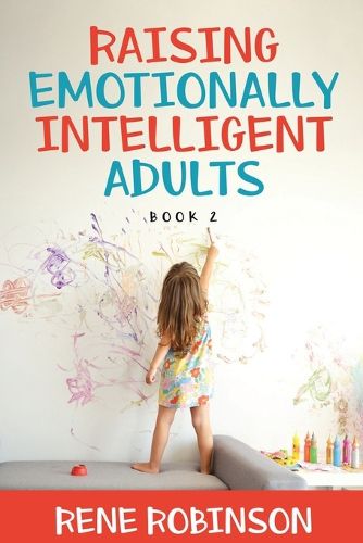 Cover image for Raising Emotionally Intelligent Adults Book 2