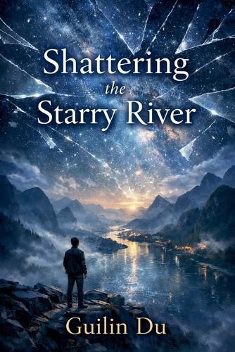 Cover image for Shattering the Starry River