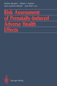 Cover image for Risk Assessment of Prenatally-Induced Adverse Health Effects