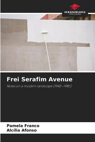Cover image for Frei Serafim Avenue