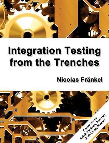 Integration Testing from the Trenches